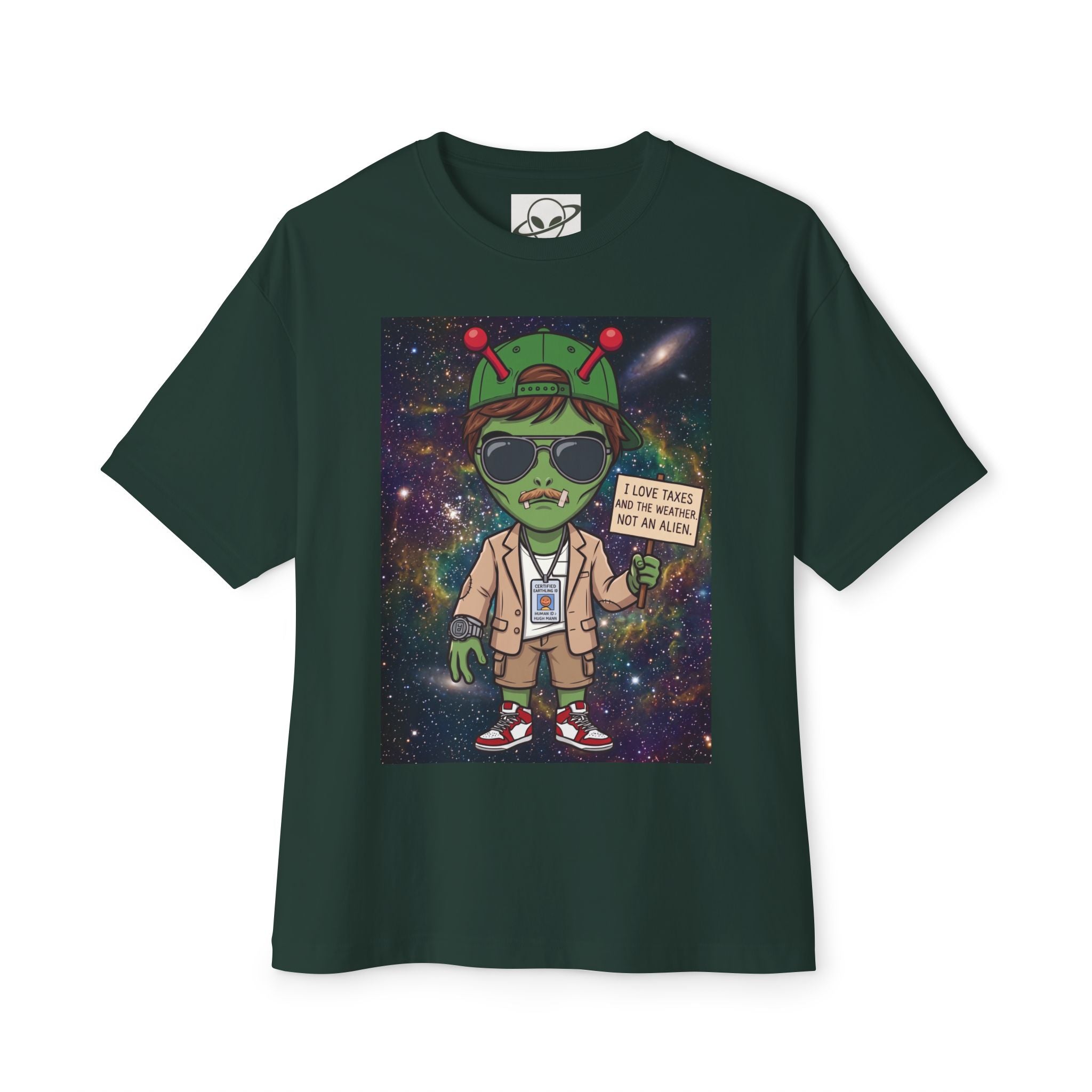 Alien Tourist Tee — "I Love taxes and the weather. Not an Alien" Graphic T-Shirt