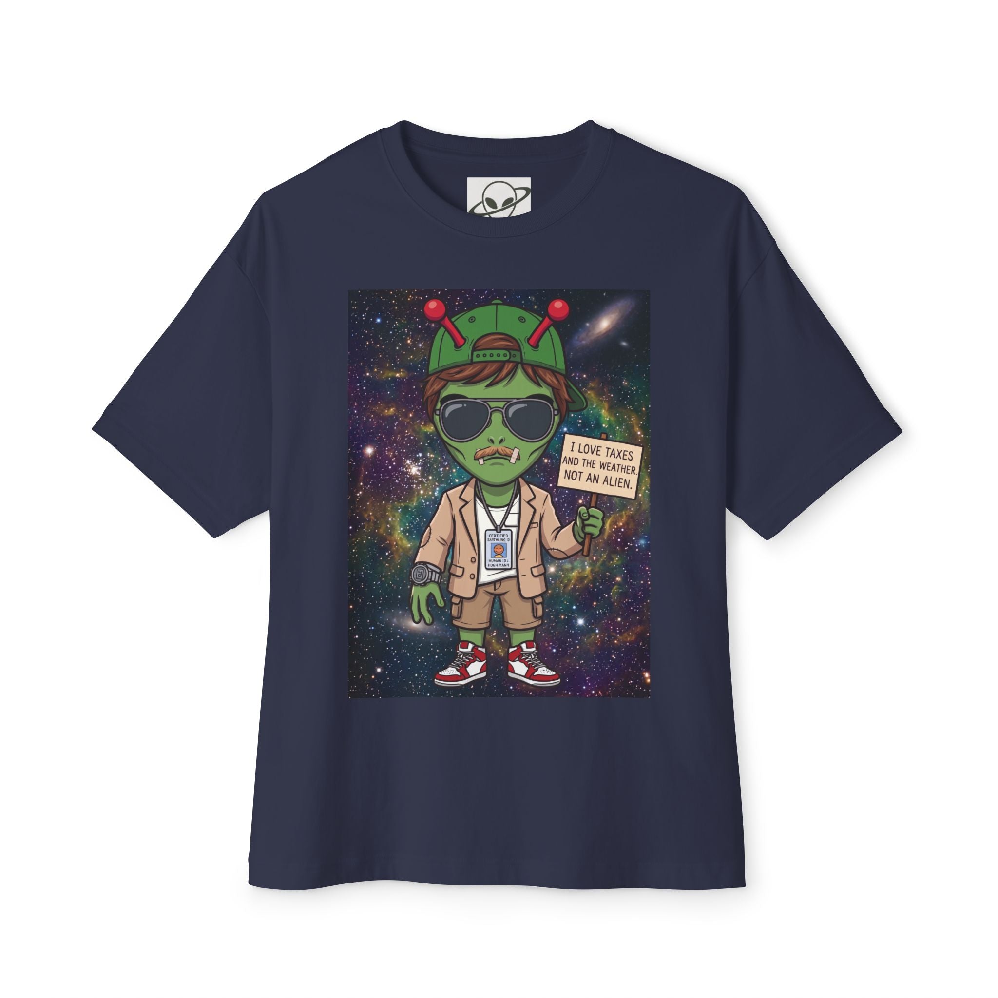 Alien Tourist Tee — "I Love taxes and the weather. Not an Alien" Graphic T-Shirt
