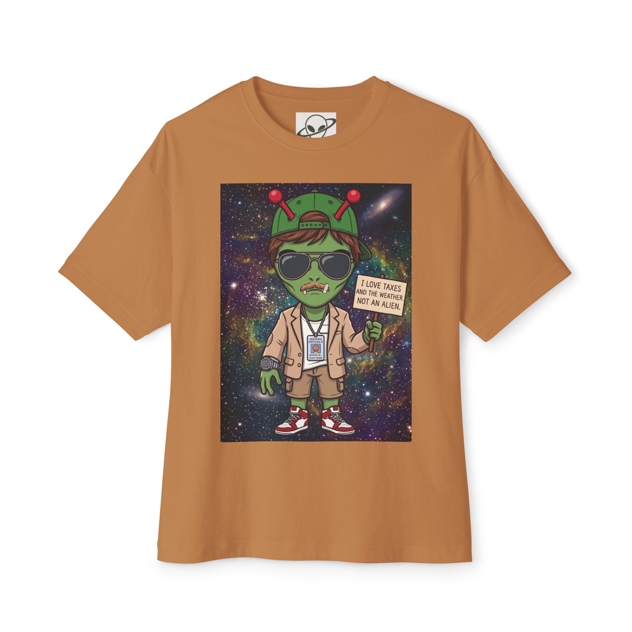 Alien Tourist Tee — "I Love taxes and the weather. Not an Alien" Graphic T-Shirt